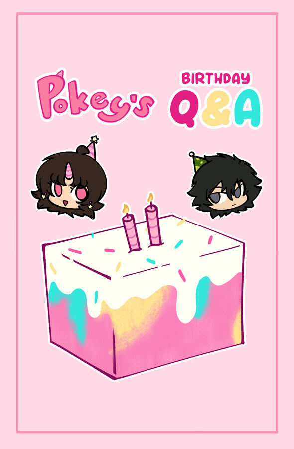 Pokey 2nd B-Day Q&amp;A